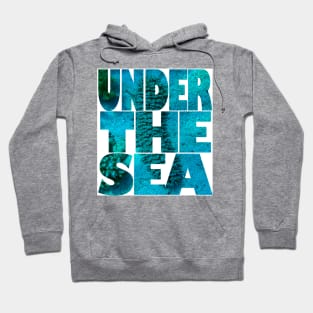 Under the sea Hoodie